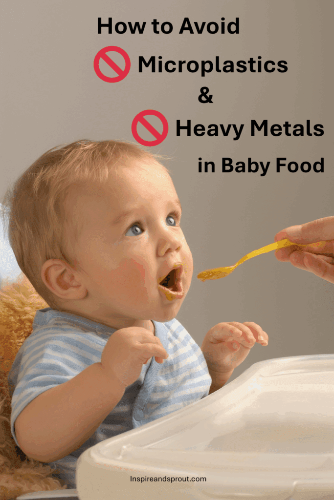 Avoid Heavy Metals and Microplastics in Baby Food.